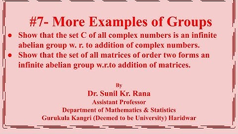#7- More Examples on Groups & Abelian Groups