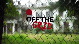 Off The Grid Intro