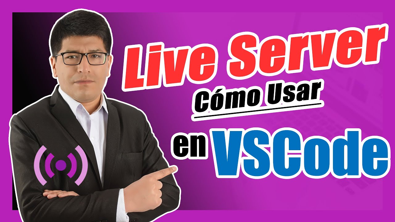 Cómo Usar la Extensión LIVE SERVER en Visual Studio Code (PASO A PASO ...