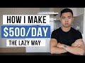 500day laziest way to make money online for beginners