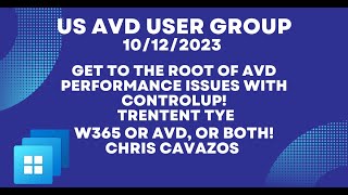 US AVD User Group ControlUp and AVD, W365 or both