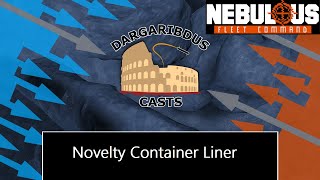 TESTULOUS: Novelty Container Liner | Nebulous: Fleet Command