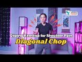 Relieve shoulder pain with qigong learn the diagonal chop exercise