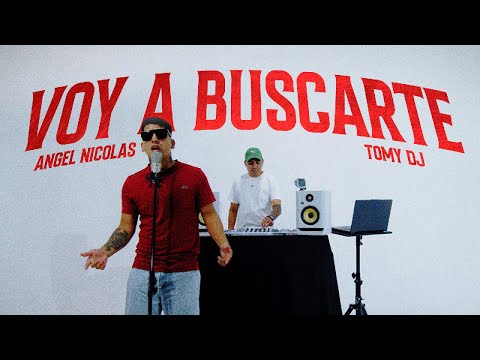 Voy a Buscarte (Video Oficial) - Ángel Nicolas x Tomy DJ