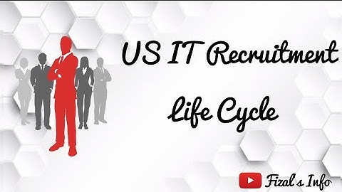 US IT Recruitment Life Cycle