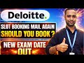 Deloitte NLA - Again Sending Slot Booking Mail | Book Slot Again ? | Slot Booking issue