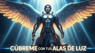 Cúbreme con tus Alas de Luz – Fuerza y Sanación Divina