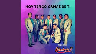 Video thumbnail of "Super Grupo Simbolo 7 - Morenita Consentida"