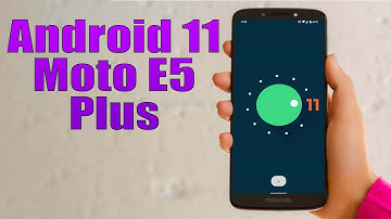 Install Android 11 on Moto E5 Plus (LineageOS 18.1) - How to Guide!