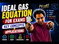 Ideal Gas Equation for Exams | Key Concepts + Applications