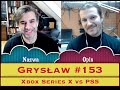 Grysław #153 - Xboxs Series X kontra PS5