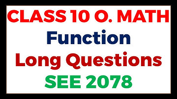 Functions Long Questions Solutions || Class 10 O. Math || Function Part 4 || SEE 2078
