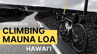 First proper climbing experience | Mauna Loa Hawaii | Cycling VLOG