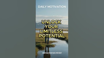 Unlock Your Limitless Potential | Daily Motivation