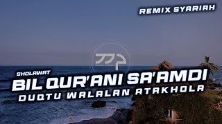 DJ Duqtu walalan atakhola (Bil Qur'ani Sa'amdi) Remix Slow Bass