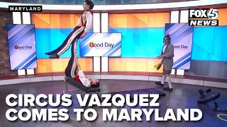 Circus Vazquez comes to MD
