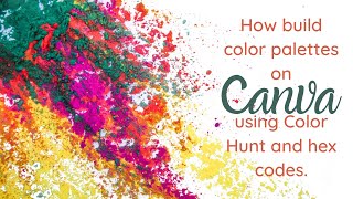 How to Build Canva Color Palettes with Hex Codes in under 2 minutes Information