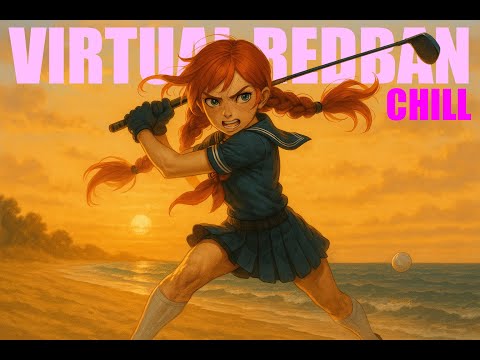 VIRTUAL REDBAN - CHILL