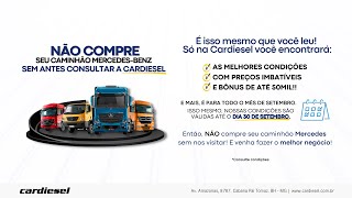 SETEMBRO IMBÁTIVEL CARDIESEL | Não compre Mercedes-Benz sem falar conosco! SUPER CONDIÇÕES #caminhão