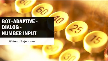 Bot - Adaptive Dialog - NumberInput - Validation 😍😎