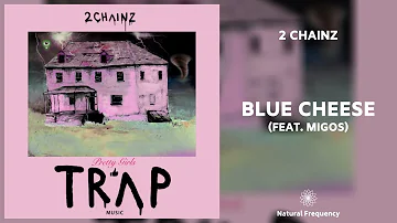 2 Chainz - Blue Cheese ft. Migos (432Hz)