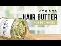 DIY MORINGA HAIR BUTTER