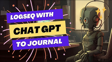 How to Use Logseq with ChatGPT (OpenAI) for Enhanced Journaling