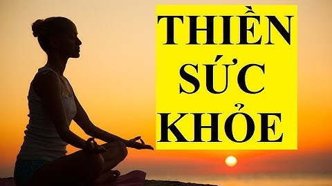 THIỀN BIẾT ƠN SỨC KHỎE || Nghe mỗi ngày || Luật hấp dẫn