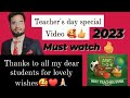 Teacher's day special wishes from my student 😊🥰. Thank u so much all my lovely students 🥰😊🥰