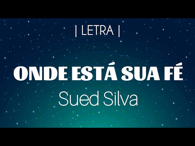 Onde Está Sua Fé? (Playback) - Sued Silva