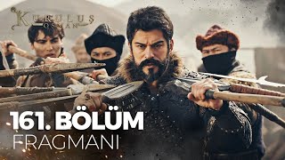 Kuruluş Osman 161. Bölüm Fragmanı | "Artık oyunlarınız bitti"