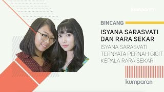 Download Mp3 Isyana Sarasvati Ternyata Pernah Gigit Kepala Rara Sekar | Bincang kumparan Gudang lagu Download Mp3 Isyana Sarasvati Ternyata Pernah Gigit Kepala Rara Sekar | Bincang kumparan
