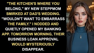The Kitchen's Where You Belong, My New Stepmom Smirked at Dad's Wedding. I Nodded and...