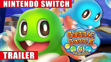 Bubble Bobble 4 Friends - Nintendo Switch Announcement Trailer