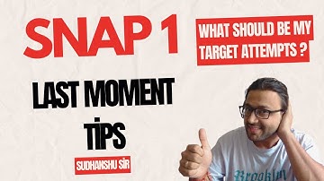 SNAP Final Inputs | Last Moment Tips | Target Attempts | Revision Strategy | Sudhanshu sir | Litmus