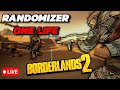 Borderlands 2 | Loot Randomizer One Life | DAY 3 (LIVE)