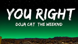 [1HOUR] Doja Cat, The Weeknd - You Right (Lyrics) | The World Of Music