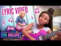 @Barbie | "Good Vibes" Official Lyric Video | Barbie Big City, Big Dreams