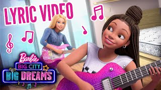 @Barbie | 'Good Vibes'  Lyric Video | Barbie Big City, Big Dreams
