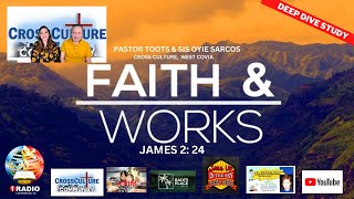 FAITH & WORKS  PASTOR TOOTS & OYIE SARCOS