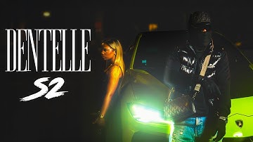 S2 - Dentelle (Clip Officiel)