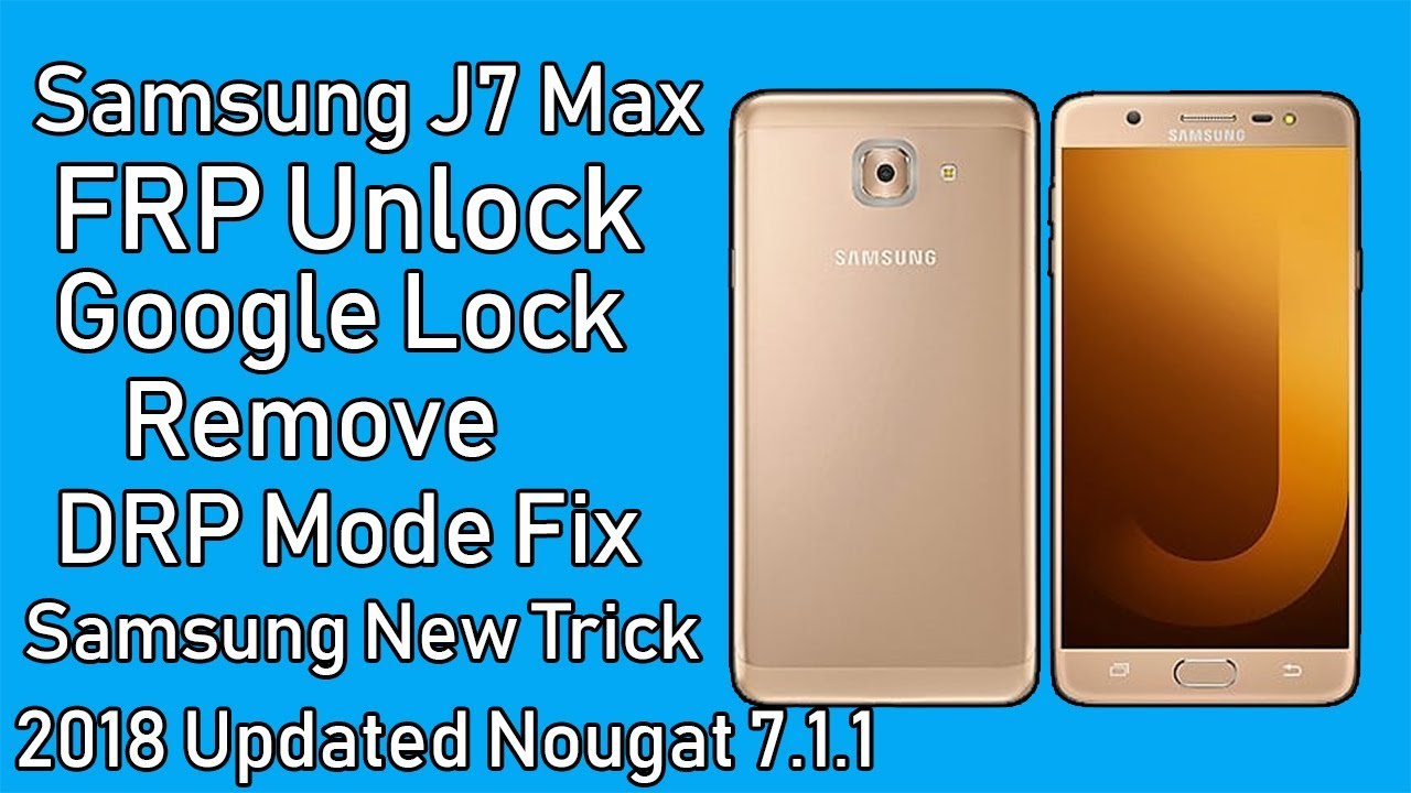 Samsung J7 Max Frp unlock Google Lock Remove Latest Update 2018 YouTube
