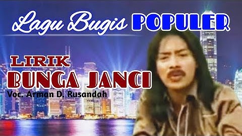 Lagu Bugis BUNGA JANCI Voc. Arman Dian Rusandah @indobugis