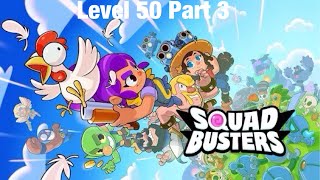 Journey to Squad Level 50 (Squad Busters) Episode 3