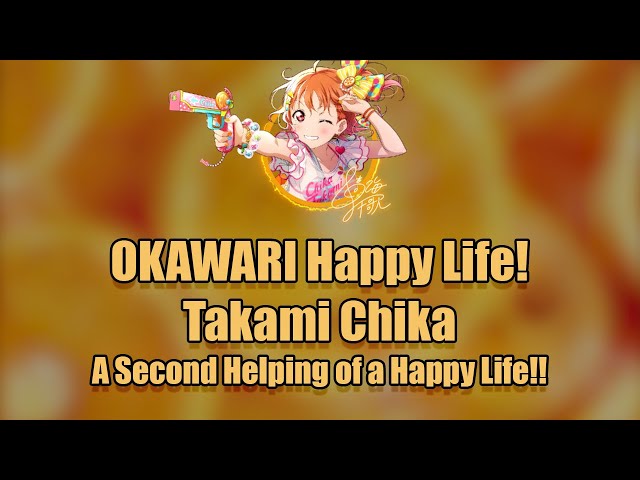 OKAWARI Happy Life!【Full】- Takami Chika【Lyrics Video】【Rom/Kan/Eng】 class=
