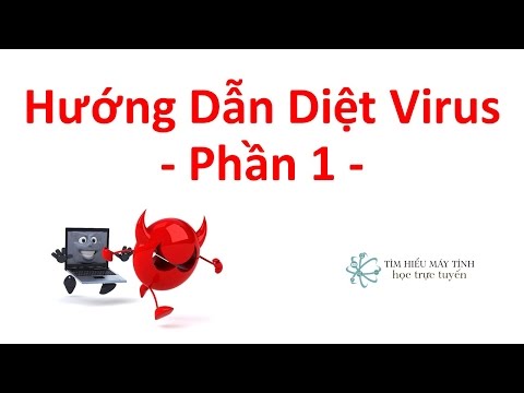 Hướng Dẫn Diệt Virus Bằng Tay - Phần 1