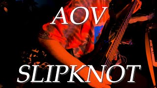 AOV (bass solo cover) | Slipknot