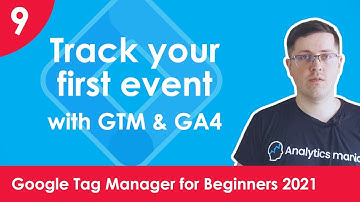 How to track events with Google Tag Manager? -  Google Tag Manager for Beginners 2021 | Lesson 9