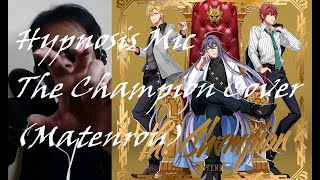 ヒプノシスマイク Hypnosis Mic - The Champion Cover (Matenrou)