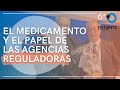 #OAFICONGRESS2022 | EL MEDICAMENTO Y EL PAPEL DE LAS AGENCIAS REGULADORAS